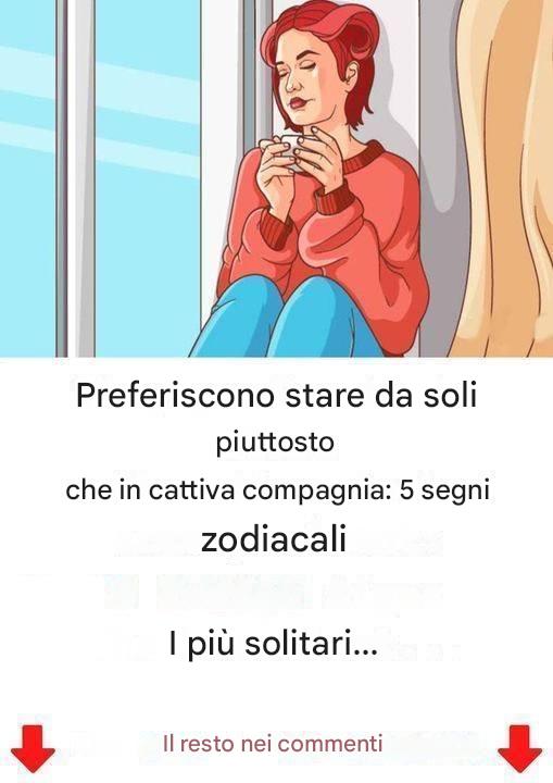 Preferiscono stare da soli piuttosto che in cattiva compagnia: i 5 segni zodiacali più solitari