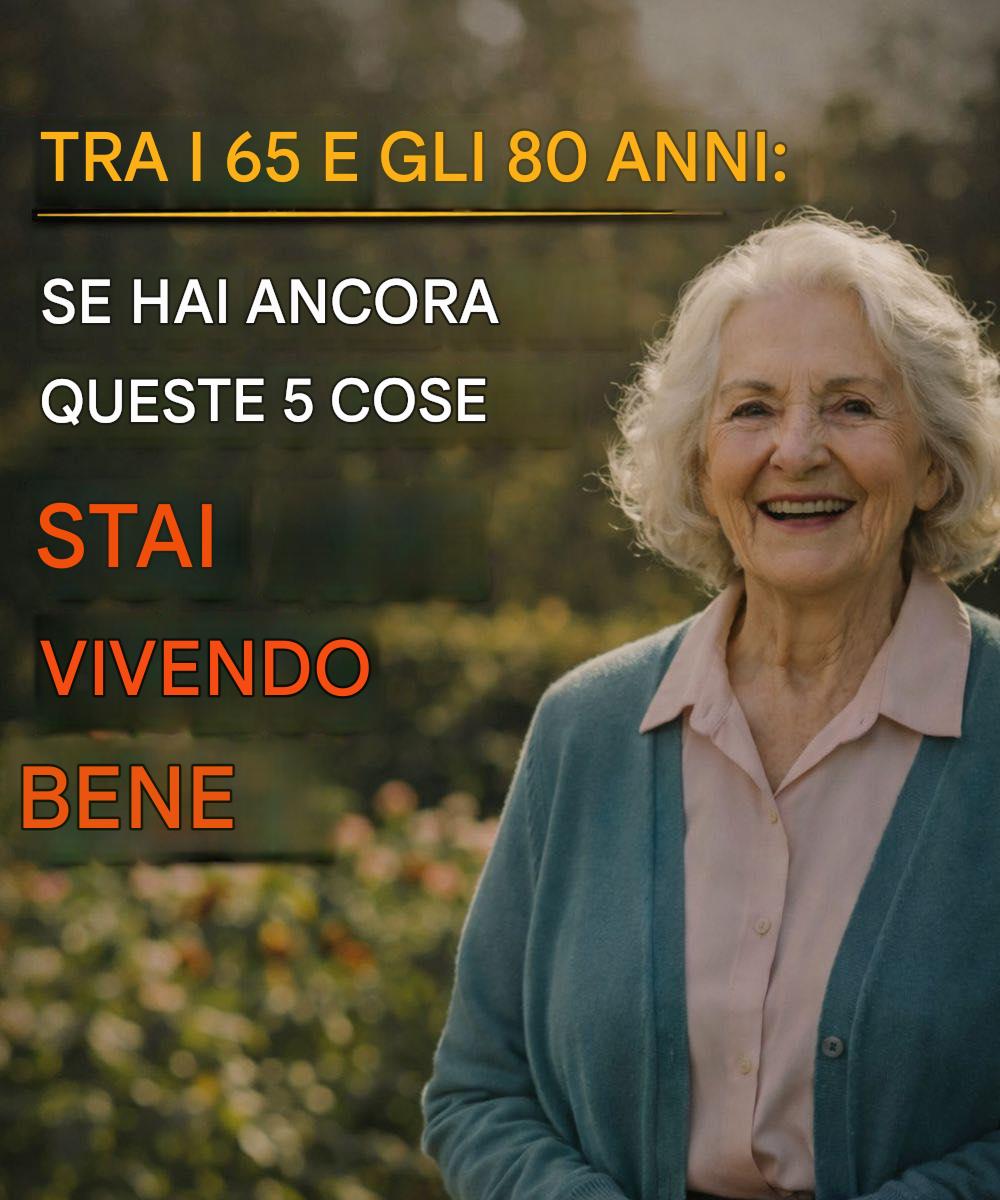 Tra i 65 e gli 80 anni: cinque aspetti che riflettono il benessere e una vita ben curata.