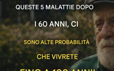 Se raggiungete i 60 anni senza contrarre queste 5 malattie, avete un’alta probabilità di vivere fino a 100 anni!