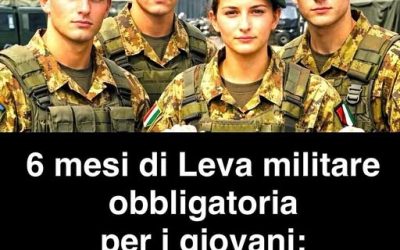  6 mesi di leva militare obbligatoria per i giovani: saresti d’accordo? 