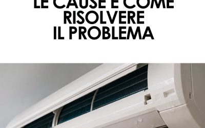 Perché Esce Acqua dal Condizionatore? Cause, Rischi e Come Risolvere il Problema