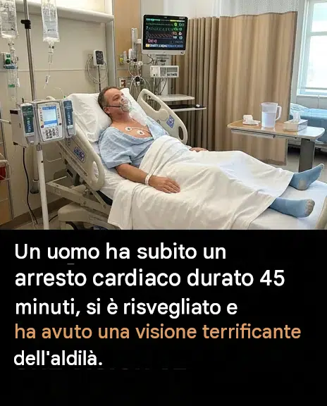 È sopravvissuto 45 minuti senza polso e ha raccontato ciò che aveva vissuto: la testimonianza che ha ribaltato la medicina